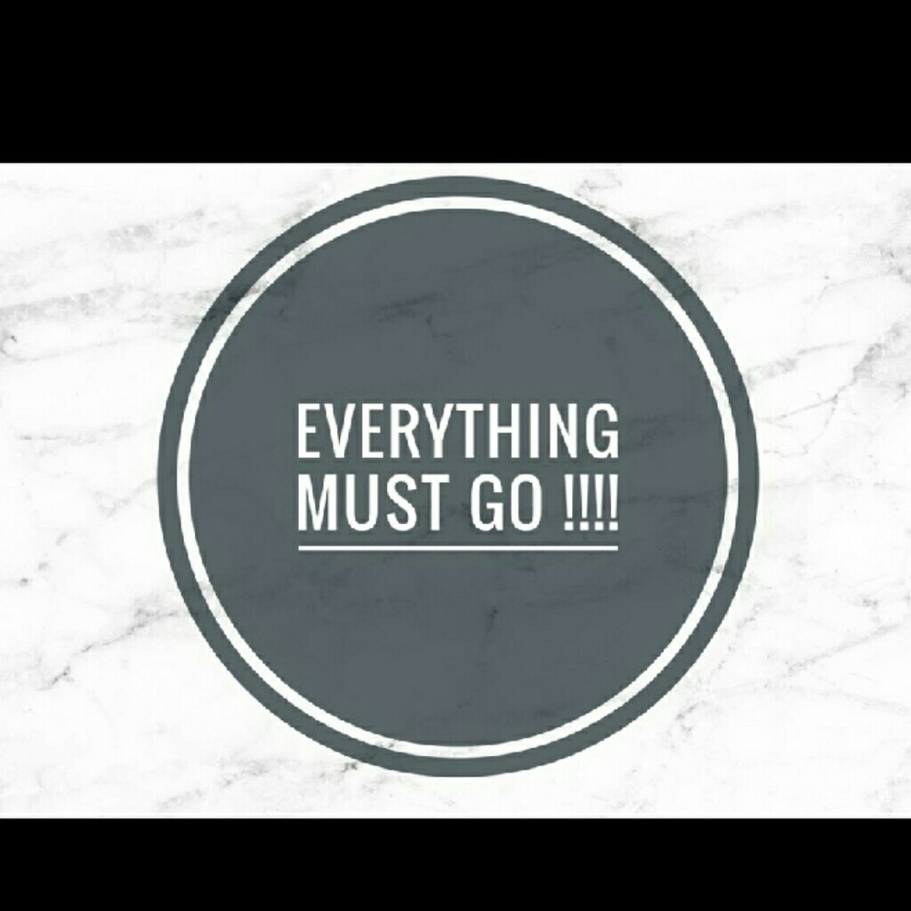 Everything MUST GO!